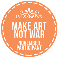 Make Art Not War Challenge November