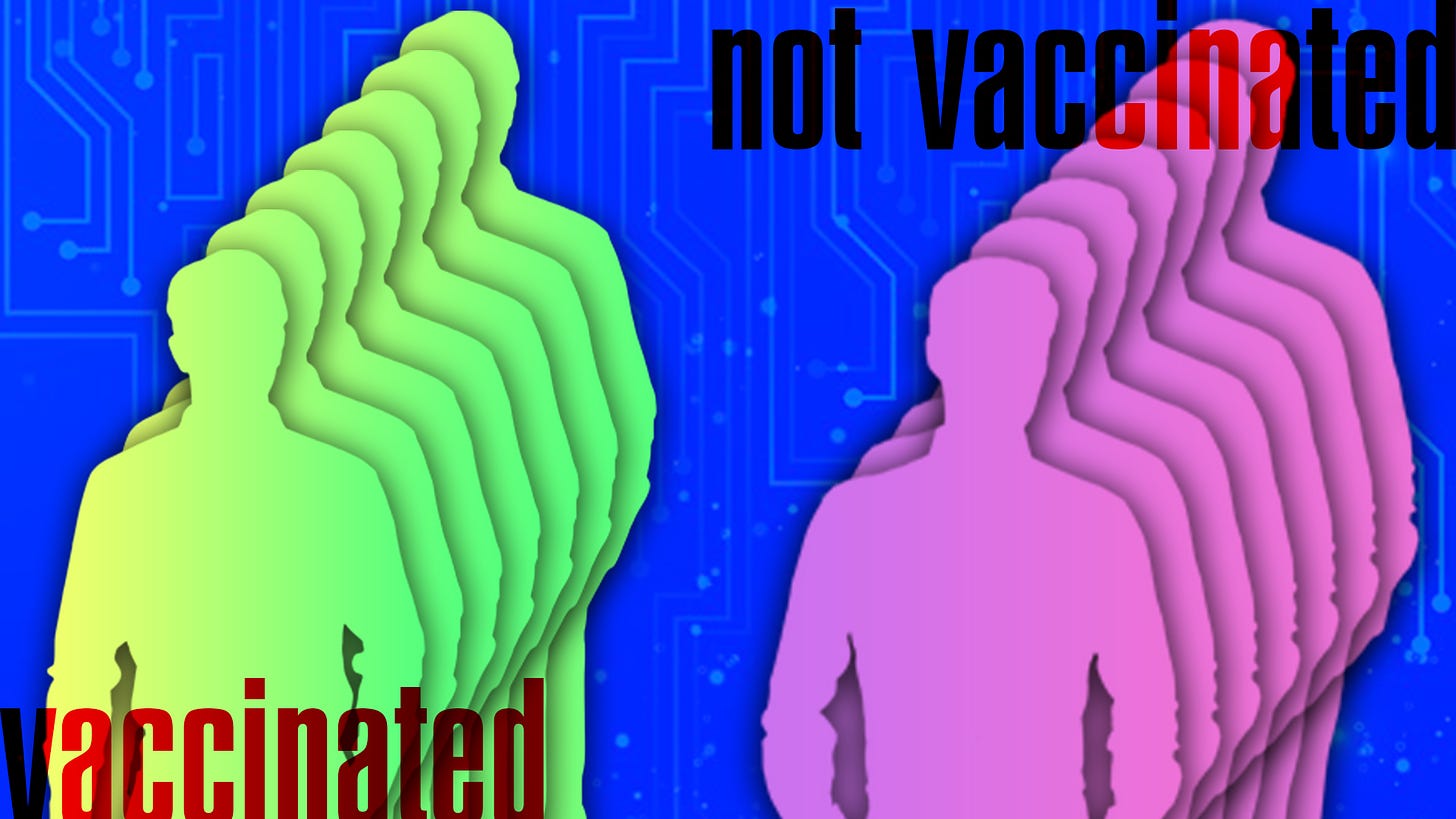 The Unvaccinated Class of Citizens