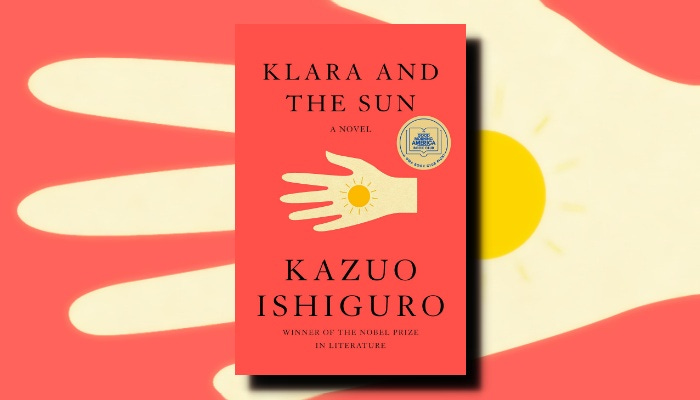 Kazuo Ishiguro: Klara and the Sun | The Mookse and the Gripes