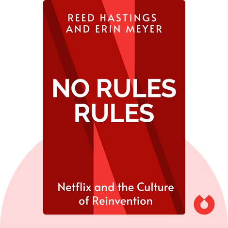 No Rules Rules | Summary of key ideas | Book by Reed Hastings and Erin  Meyer - Blinkist