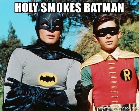 Holy Smokes Batman - Batman meme | Meme Generator