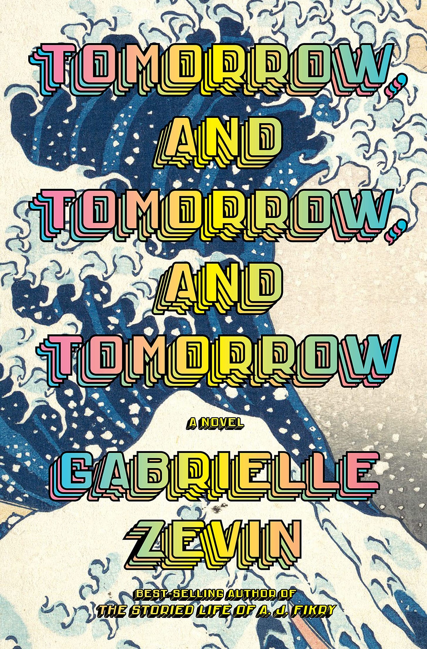 Amazon.com: Tomorrow, and Tomorrow, and Tomorrow: A novel: 9780593321201:  Zevin, Gabrielle: Books