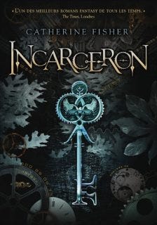 Incarceron by Catherine Fisher