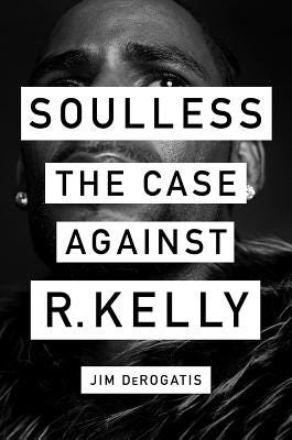 Soulless: The Case Against R. Kelly Cover Image