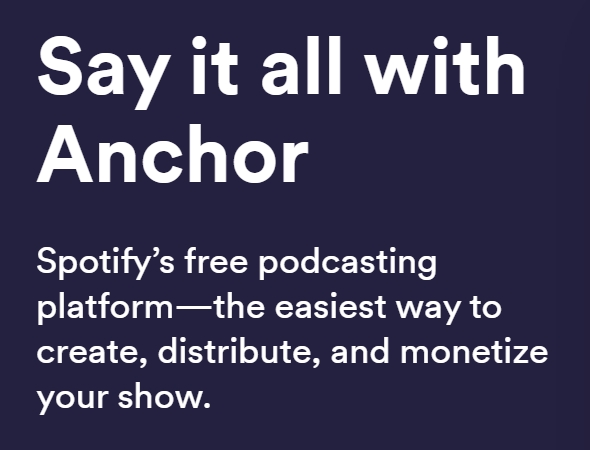 Free Anchor.FM Podcasting Platform from Spotify