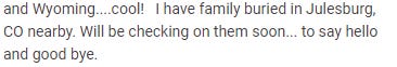 Review continues: and Wyoming....cool!   I have family buried in Julesburg, CO nearby. Will be checking on them soon... to say hello and good bye.