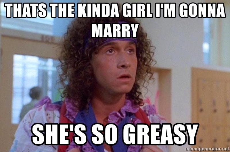 Pauly Shore - thats the kinda girl i'm gonna marry She's so greasy