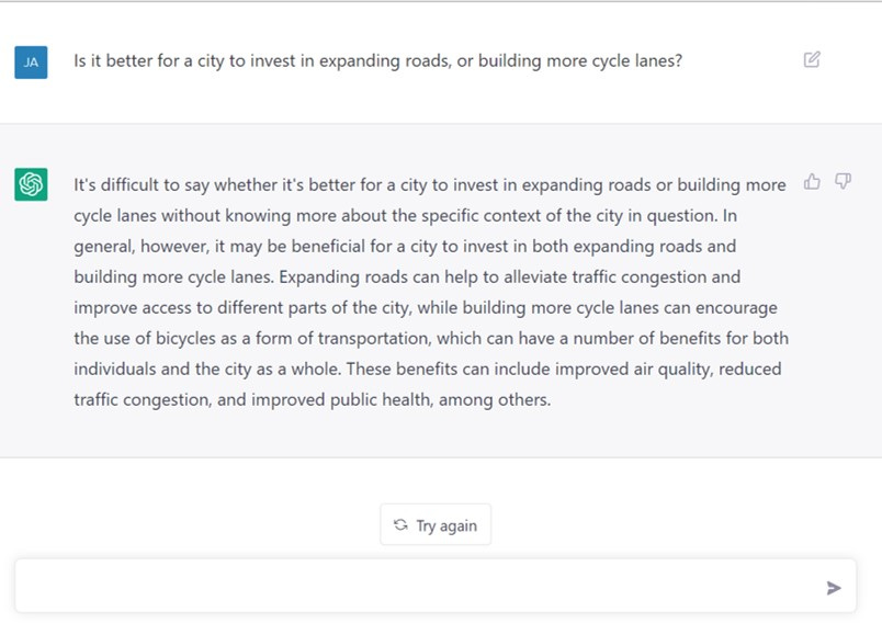 I ask OpenAI if it is better to expand roads or bike lanes. It answers that it depends on the local context