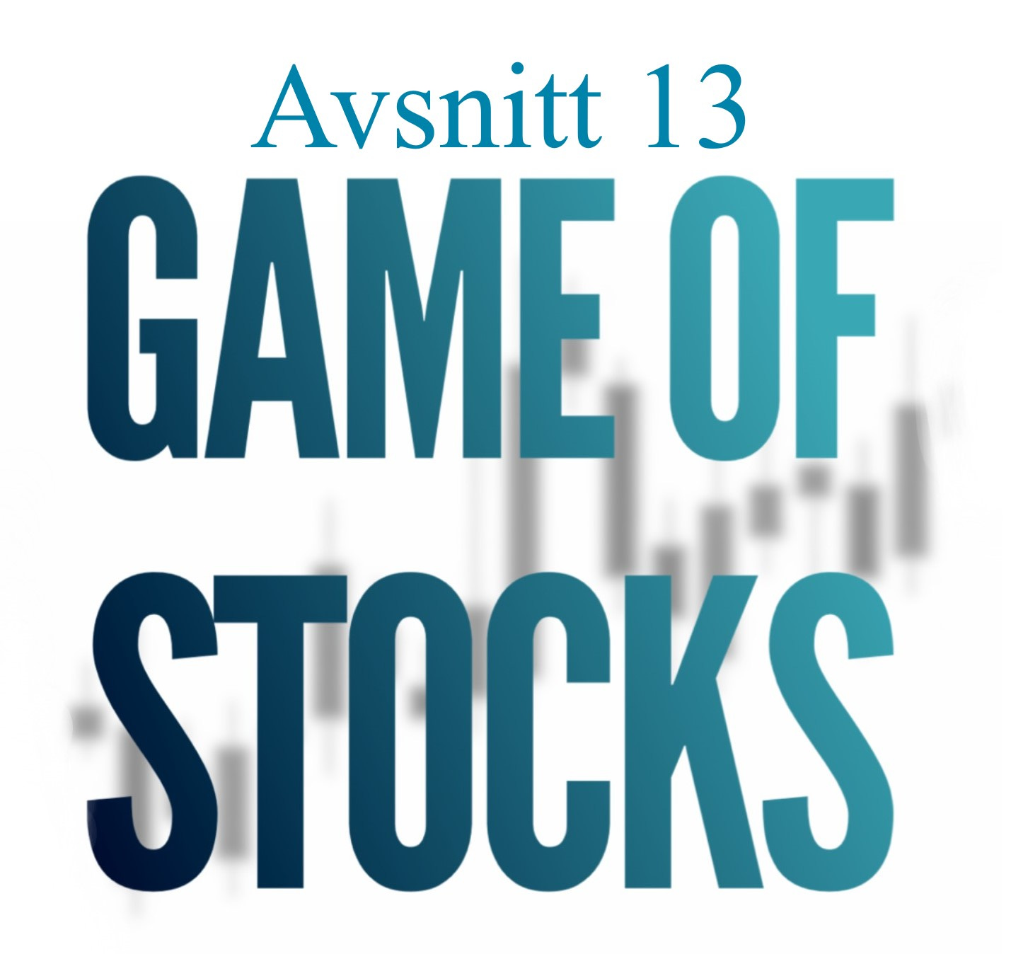 Avsnitt 13 Game of stocks