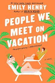 People We Meet on Vacation - Kindle edition by Henry, Emily. Literature &  Fiction Kindle eBooks @ Amazon.com.