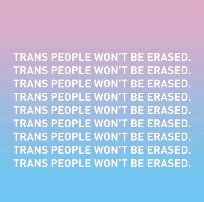 'trans people won't be erased' written on a gradient trans-colored background multiple times