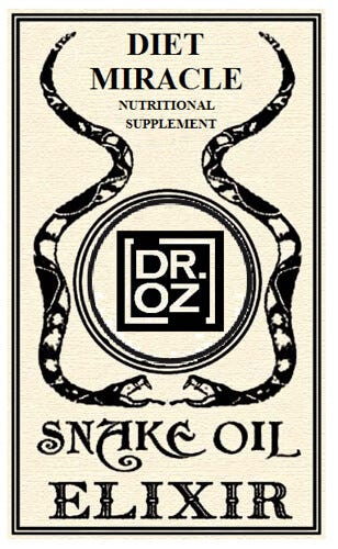 Dr. Oz: Miracle Snake Oil Diet!