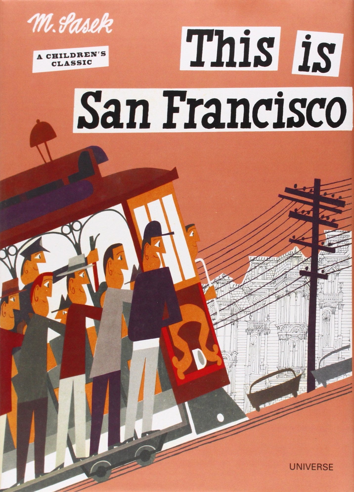 This is San Francisco [A Children's Classic]: Sasek, Miroslav