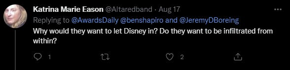 Twitter snip: Why would they want to let Disney in> Do they want to be infiltrated from within?