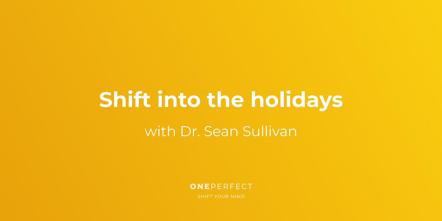Shift into the holidays