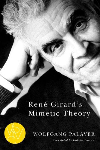 René Girard's Mimetic Theory (Studies in Violence, Mimesis & Culture) by [Wolfgang Palaver]