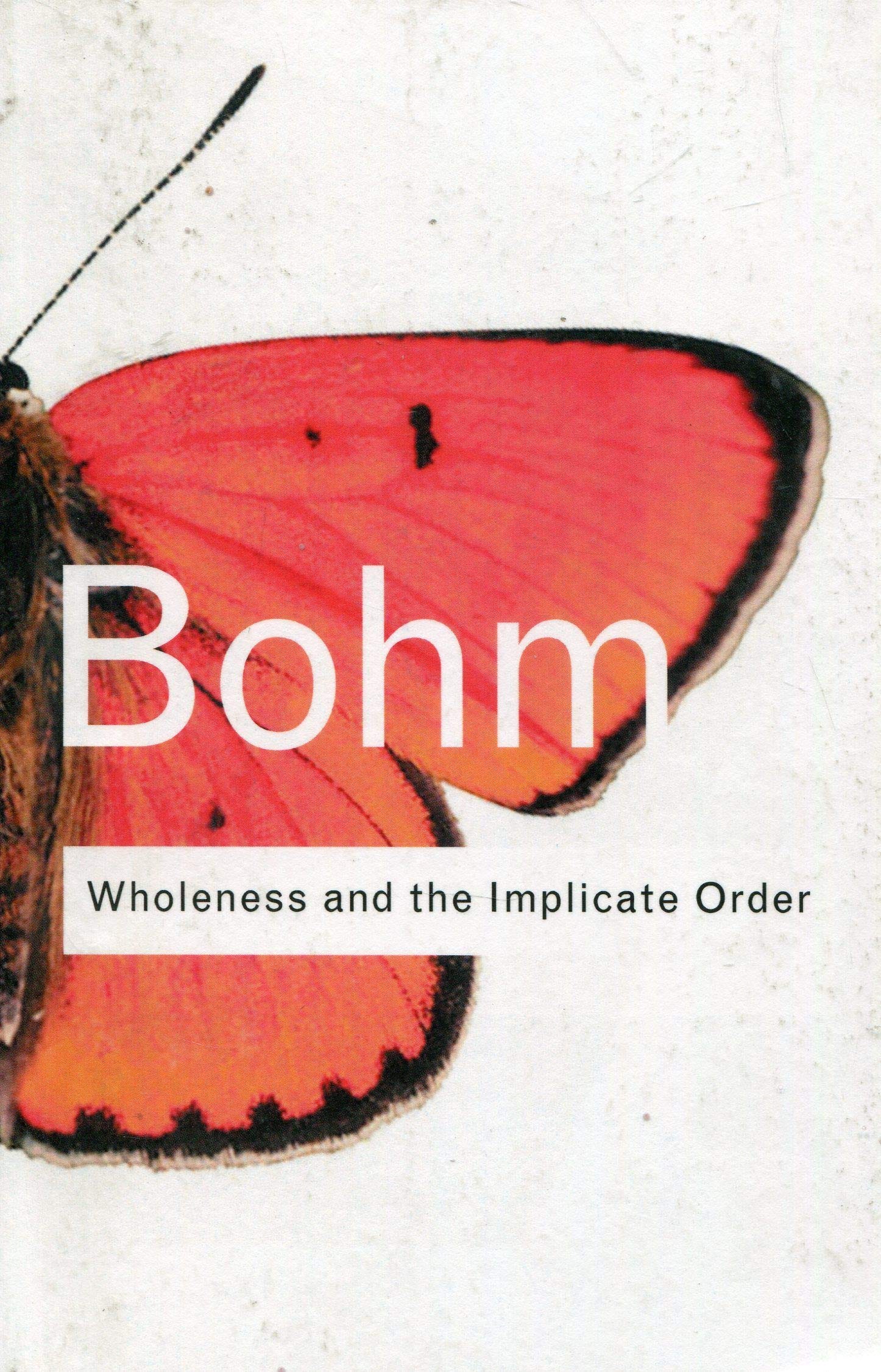Buy Wholeness and the Implicate Order (Routledge Classics) Book ...