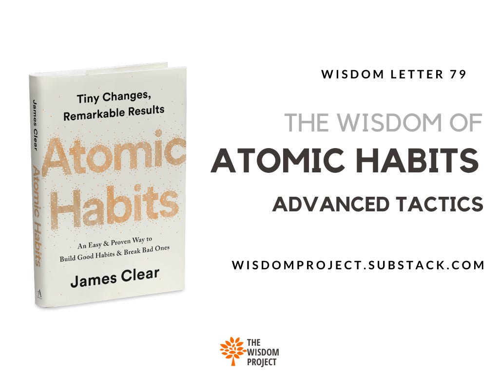 Wisdom_Letter_79_Atomic_Habits_Advanced_Tactics