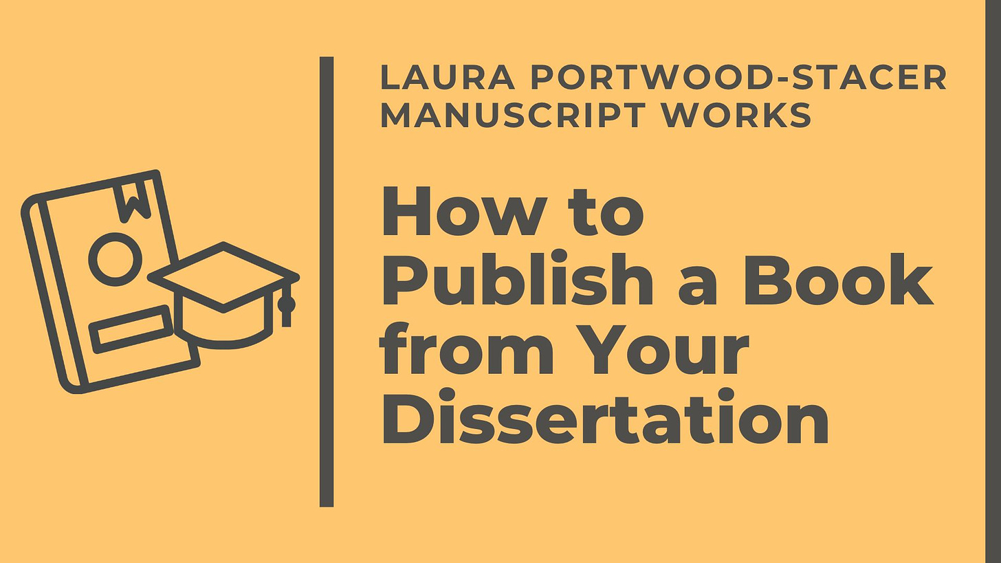 How to Publish A Book from Your Dissertation