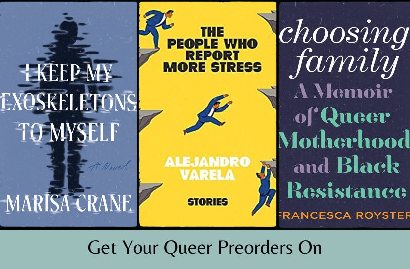 Small images of the three listed books above the text ‘Get Your Queer Preorders On’ on a pale green background