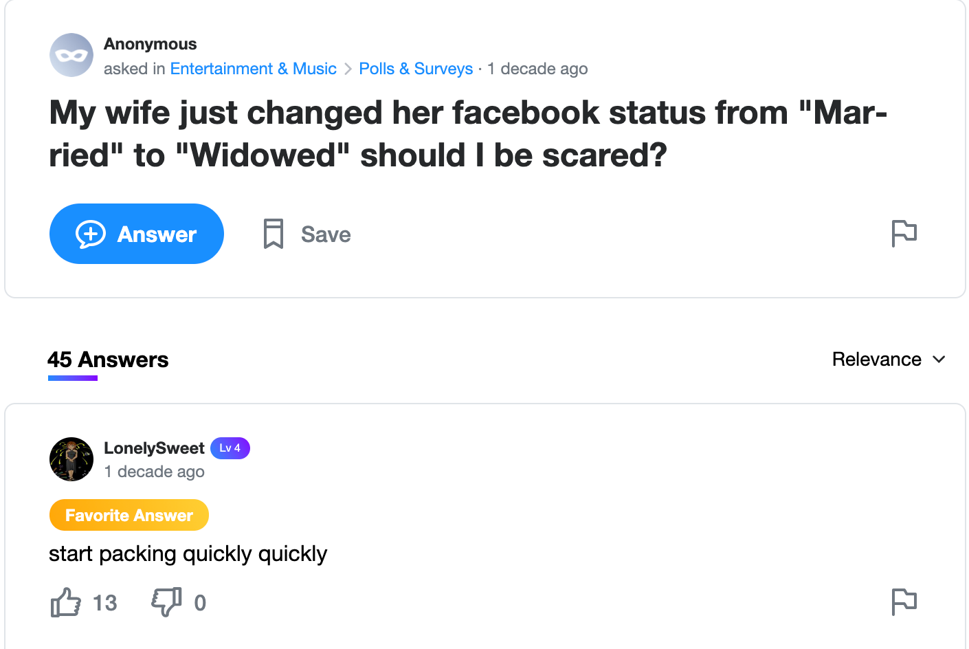 Screengrab of a Yahoo! user asking “My wife just changed her facebook status from ‘Married’ to Widowed’, should I be scared?” The favorite answer says, “start packing quickly”.