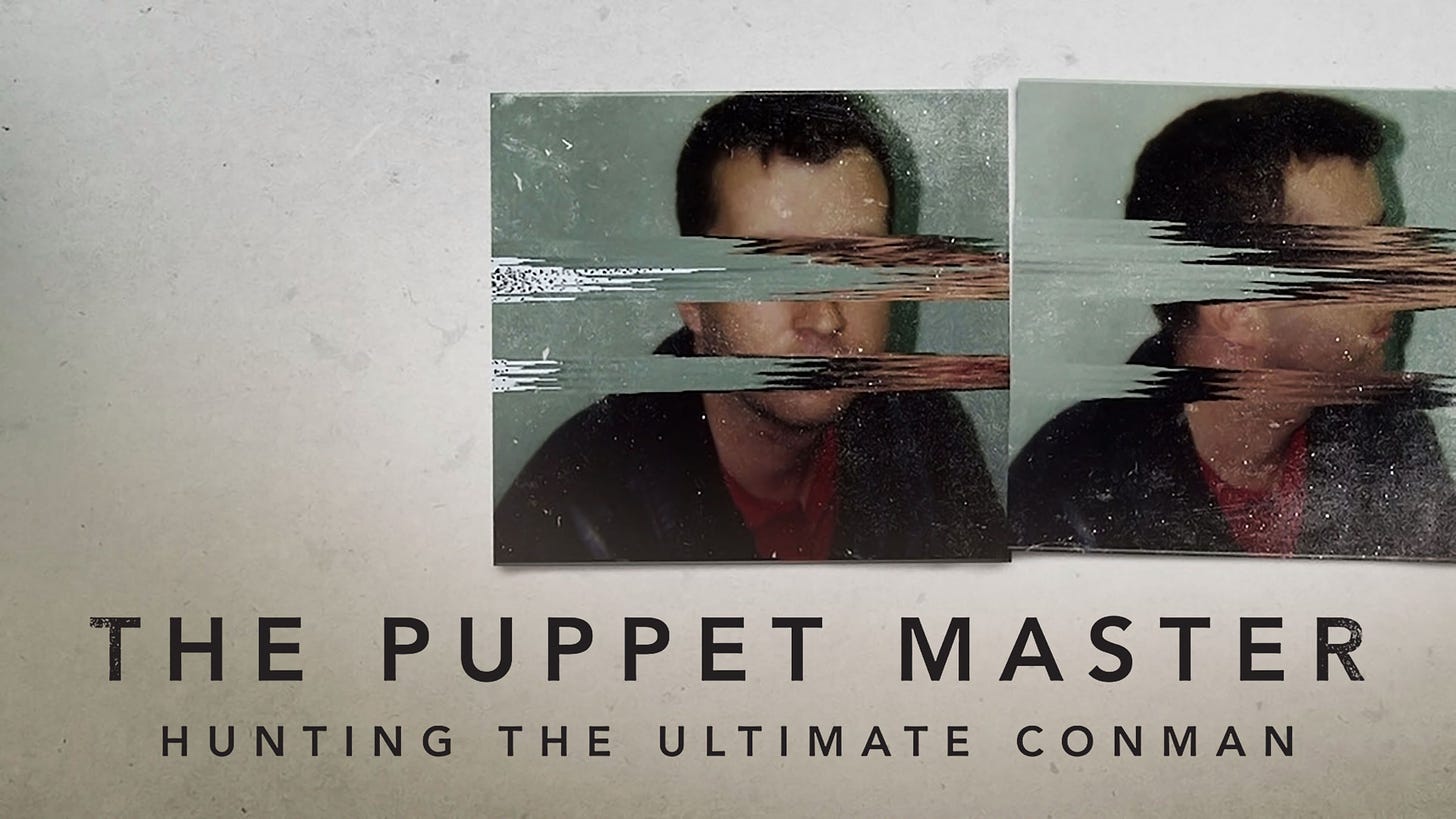 The Puppet Master: Hunting the Ultimate Conman - Rotten Tomatoes