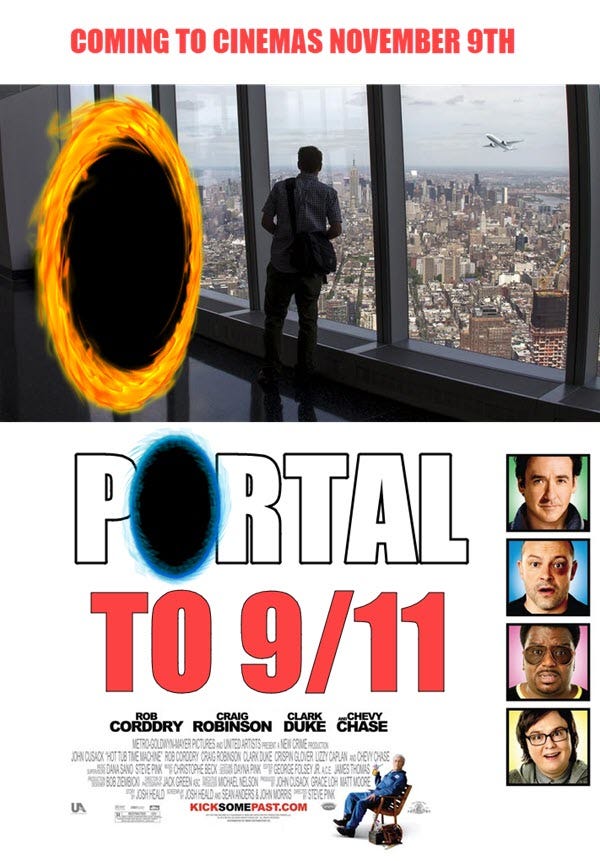 Movie poster for 'Portal to 9/11'. A man stands at a window of the World Trade Center next to a glowing orange portal, looking at an incoming plane. Coming November 9th, starring Rob Corddry, Craig Robinson, Clark Duke and Chevy Chase. KICKSOMEPAST.COM