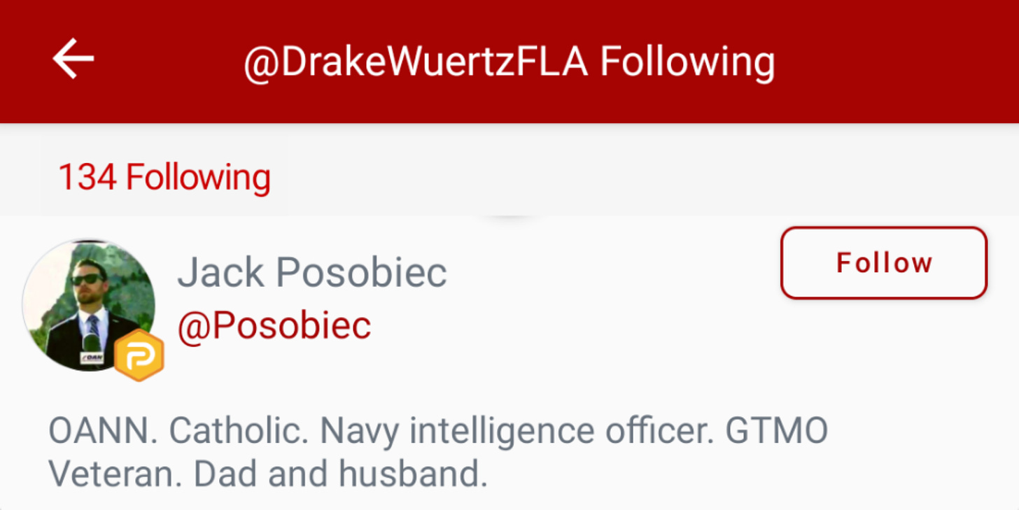 Jack Posobiec in @DrakeWuertzFLA’s “following” list in Parler. (Image: Parler screenshot.)