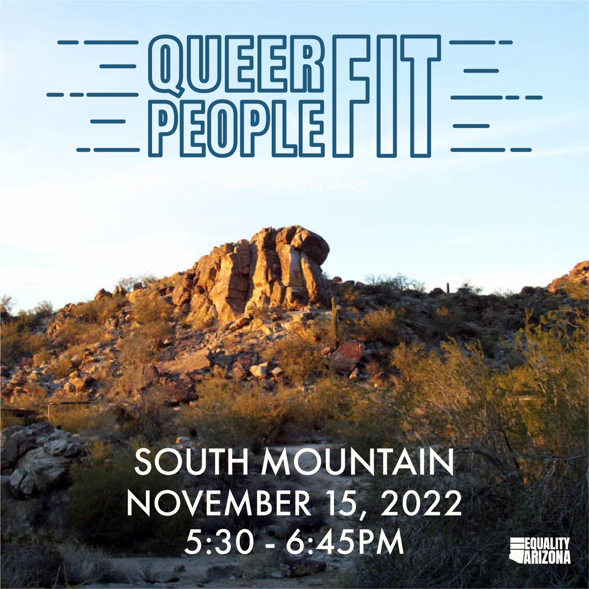 Queer People Fit: South Mountain. November 15, 2022. 5:30pm to 6:45pm.