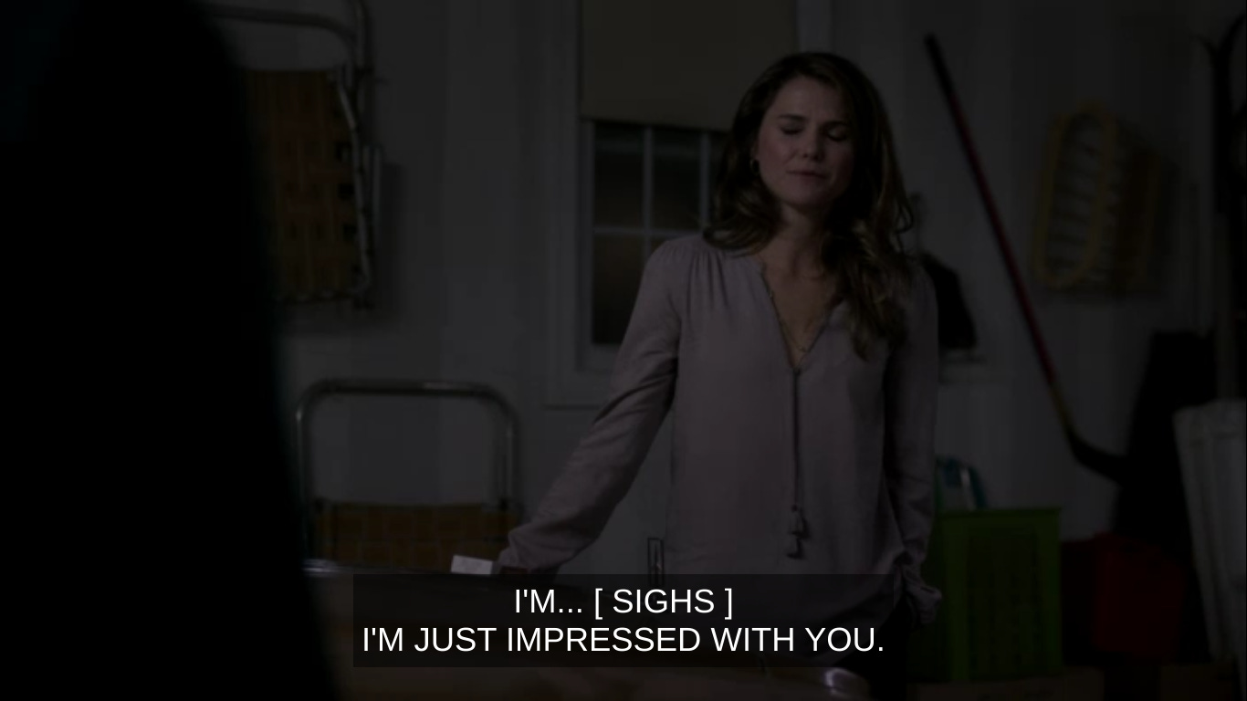 Keri Russell in The Americans saying "I'm...[sighs] I'm just impressed with you"