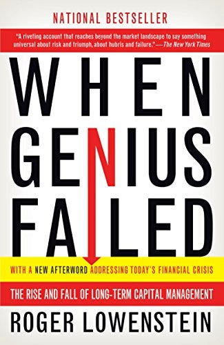 When Genius Failed: The Rise and Fall of Long-Term Capital Management by [Roger Lowenstein]