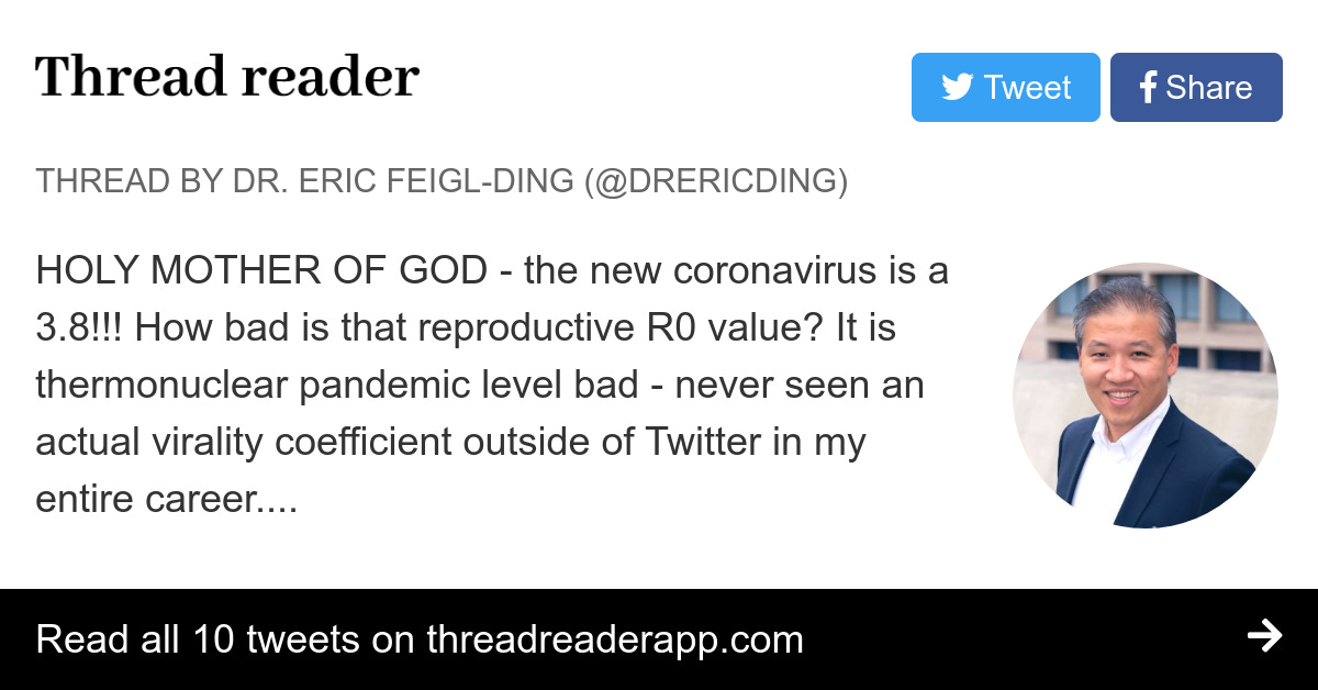 Thread by @DrEricDing: HOLY MOTHER OF GOD - the new coronavirus is a 3.8!!!  How bad is that reproductive R0 value? It is thermonuclear pandemic level  bad - never s…