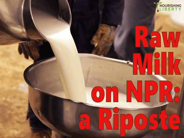Raw Milk on NPR? A lovely riposte by a Weston A Price Foundation chapter leader