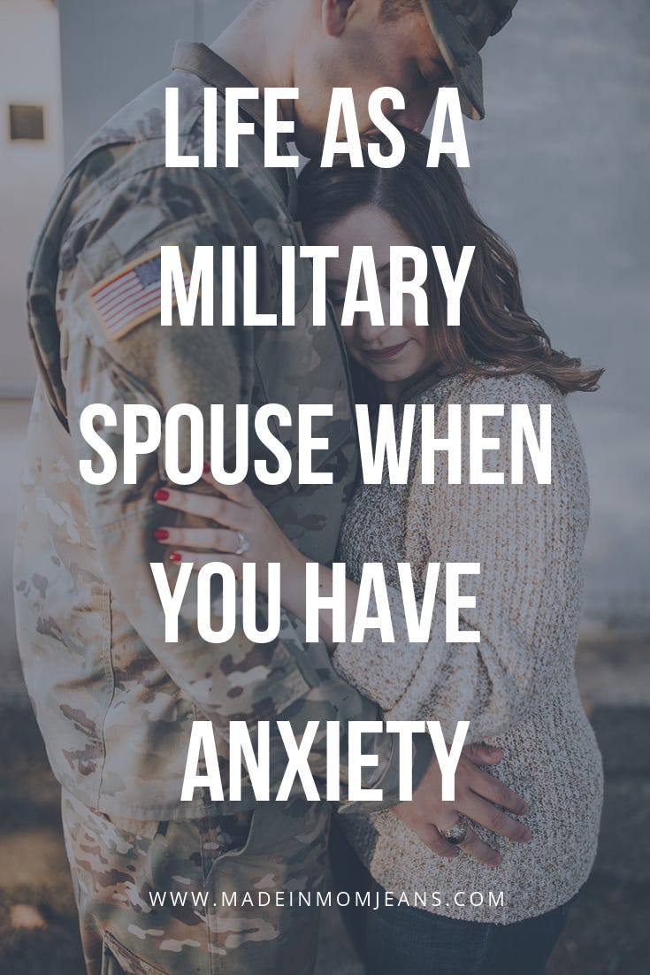 Life as a Military Spouse when you have Anxiety | Made in Mom Jeans by Darrian Chamblee