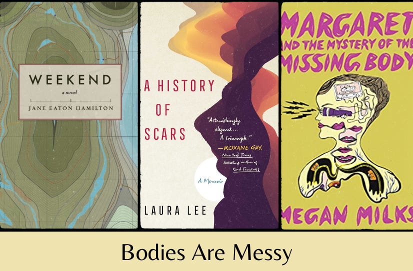 Three book covers in a row: Weekend, A History of Scars, and Margaret and the Mystery of the Missing Body. The text “Bodies Are Messy” appears below on a pale background.