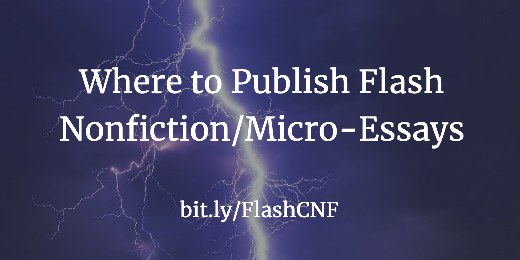 against a backdrop of a flash of lightning, the text "Where to Publish Flash Nonfiction/Micro-Essays" appears, along with the bit.ly/FlashCNF link that's embedded in the section text itself.