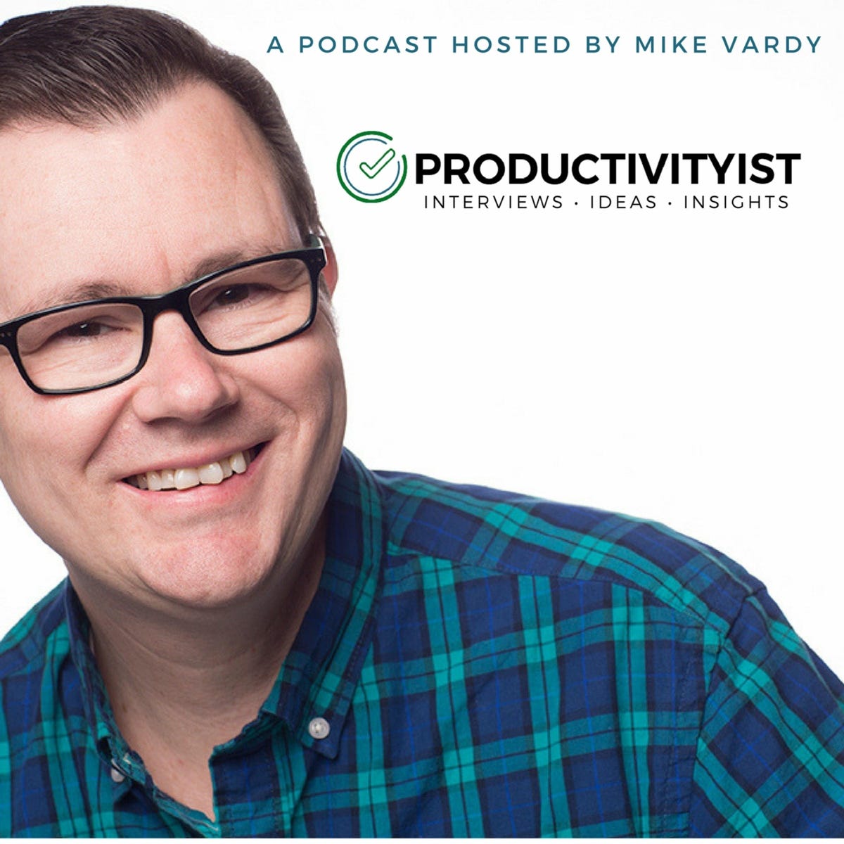 The Productivityist Podcast: Ideas and Tools for Personal Productivity |  Time Management | Goals | Habits | Working Better Podcast | Podyssey