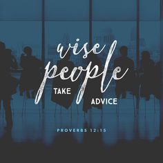 This contains an image of: Proverbs 12:15 The way of a fool is right in his own eyes, But a wise man is he who listens to counsel. | New American Standard Bible - NASB 1995 (NASB1995) | Download The Bible App Now