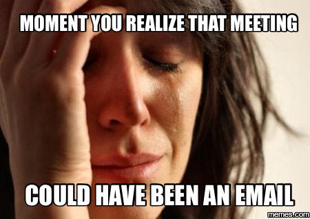 Moment you realize that meeting could have been an email | Make me laugh,  Just for laughs, First world problems