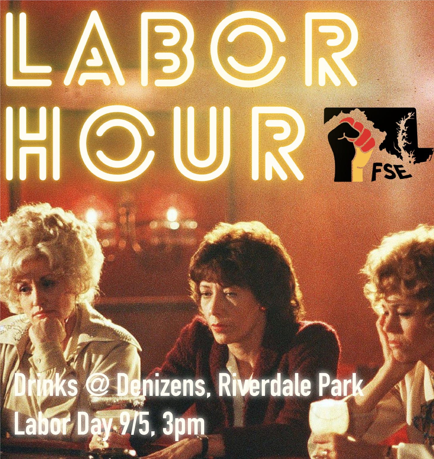 Image from 9-to-5 of workers sitting around a bar, looking tired. Text says: Labor Hour, FSE, Drinks @ Denizens, Riverdale Park, Labor Day, 9/5, 3pm