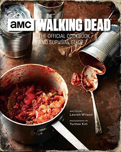 The Walking Dead: The Official Cookbook and Survival Guide: Wilson, Lauren,  Kim, Yunhee: 9781683830788: Amazon.com: Books