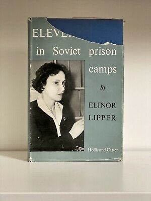 Eleven Years in Soviet Prison Camps, Elinor Lipper. 1951 1st Edition.  Scarce | eBay
