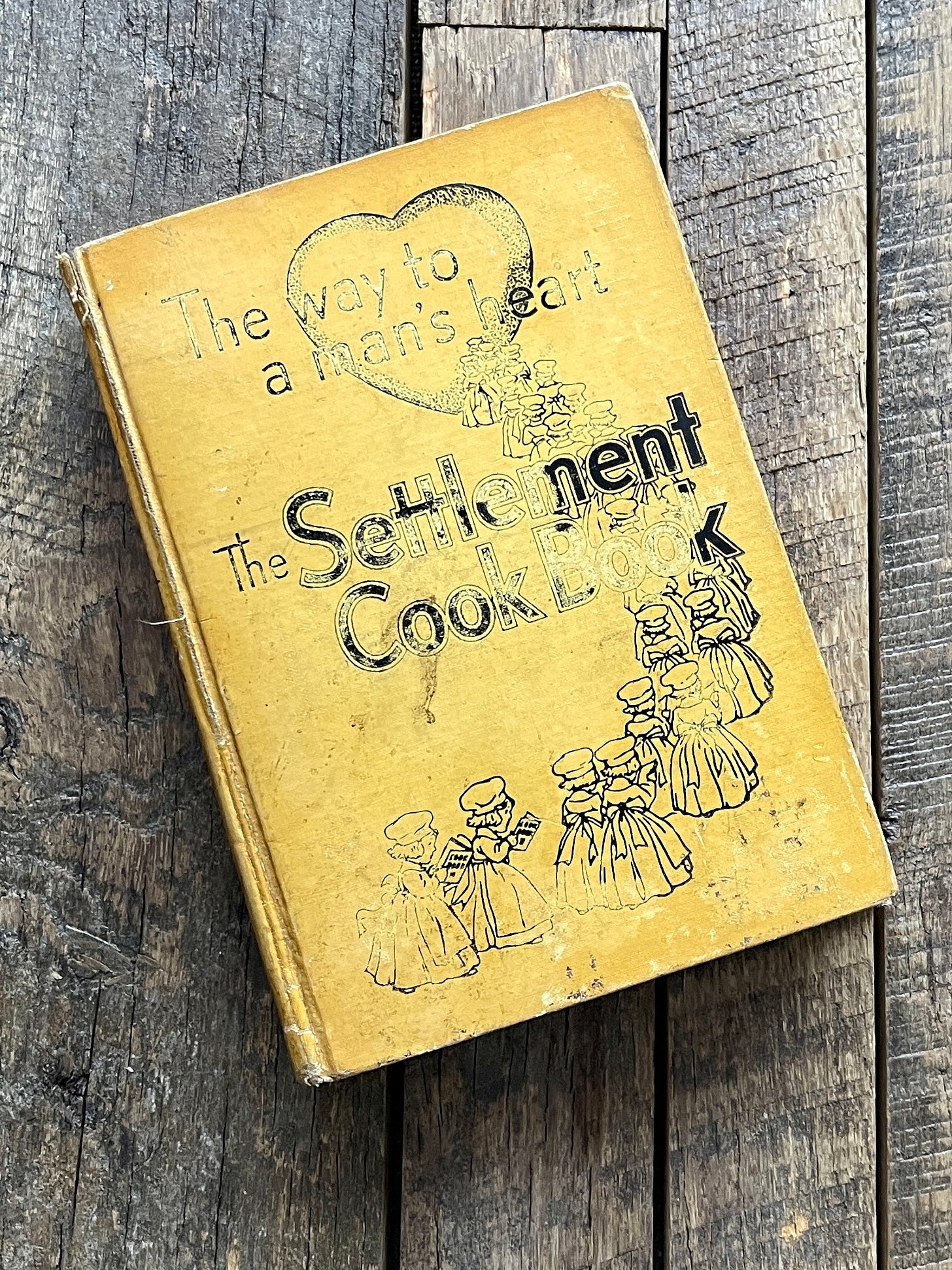 The way to a man's heart: The Settlement Cook Book cover