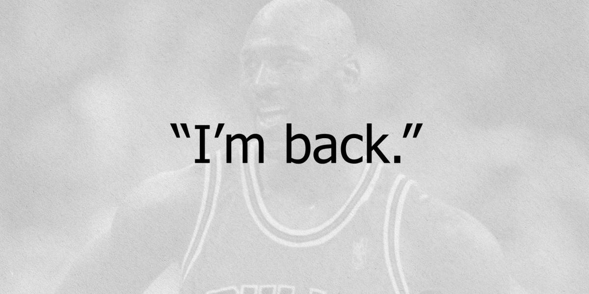 I&#39;m Back&#39;: The 45 days in 1995 that drove Michael Jordan back to basketball  | RSN
