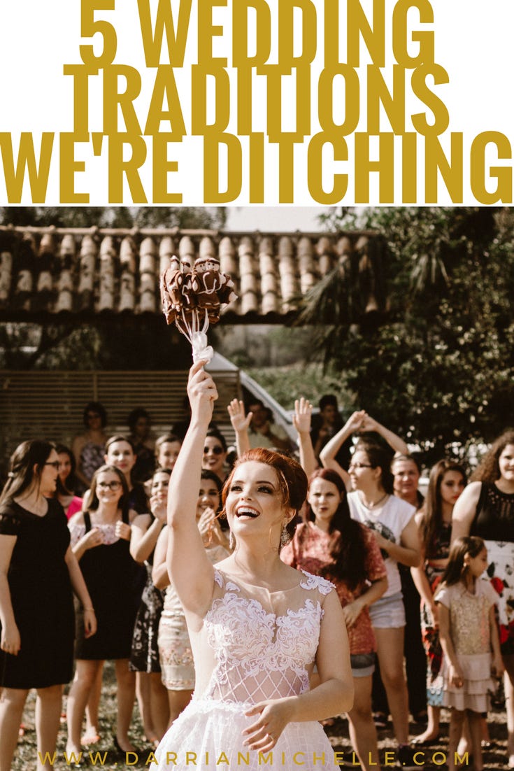 5 wedding traditions we're ditching.png