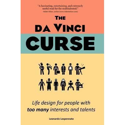 The Da Vinci Curse: Life Design for People with Too Many Interests and  Talents by Leonardo Lospennato