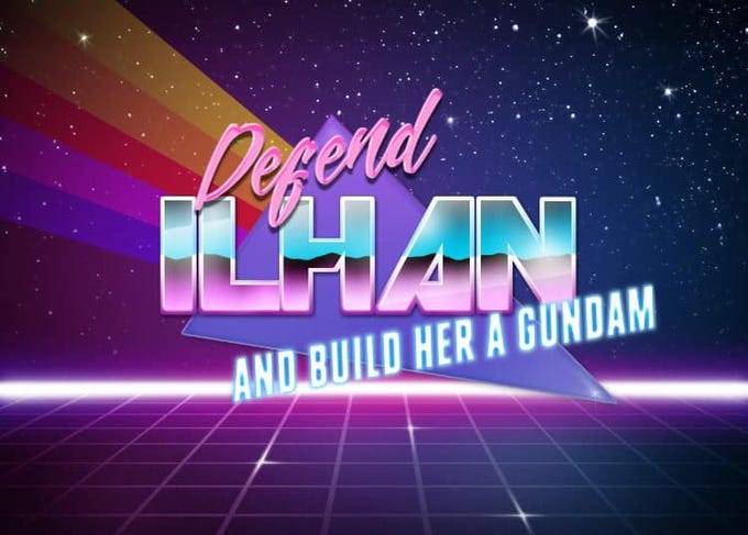 Defend Ilhan | Give Ilhan Omar a Gundam | Know Your Meme