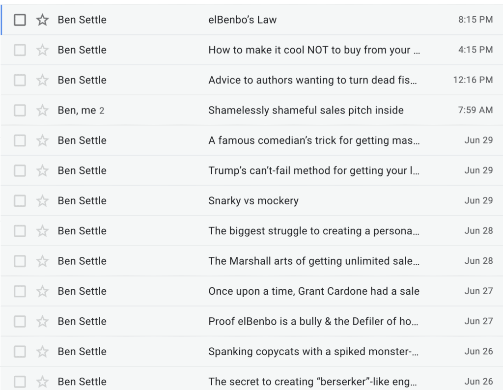 [Click 'enable images' to see this image of my inbox - and Ben Settle's email marketing strategy']