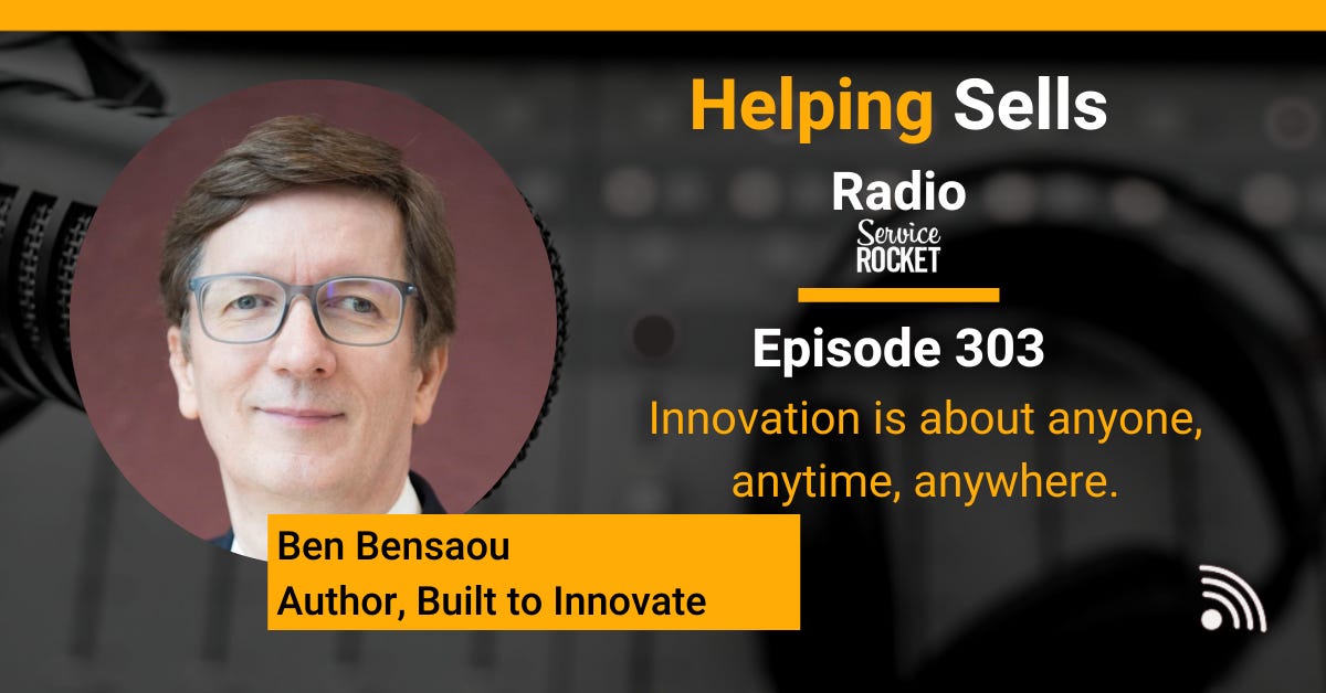 Ben Bensaou Built to Innovate on Helping Sells Radio Bill Cushard