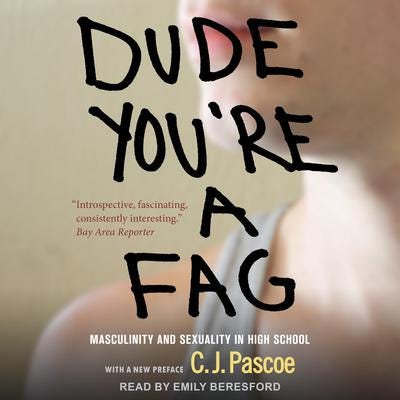 Dude, You're a Fag Audiobook, written by C.J. Pascoe | Downpour.com